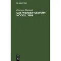 Das Werder-Gewehr Modell 1869