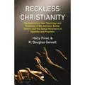 Reckless Christianity von Holly Pivec/ R. Douglas Geivett / The Lutterworth Press / Taschenbuch