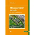 Mikrocontrollertechnik von Matthias Sturm / Hanser Fachbuchverlag / Taschenbuch