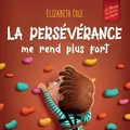 Elizabeth Cole La persévérance me rend plus fort (Taschenbuch) (US IMPORT)