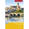 TRESCHER Reiseführer Toulouse, Albi, Carcassonne