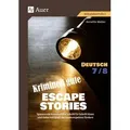 Kriminell gute Escape Stories Deutsch 7-8 von Annette Weber / Auer Verlag i.d.AAP LW / Taschenbuch