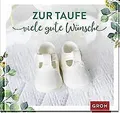 Zur Taufe viele gute Wünsche von Erath, Irmgard | Buch | Zustand gut