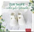 Zur Taufe viele gute Wünsche | Irmgard Erath | 2022 | deutsch