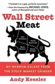 Wall Street Meat: My Narrow Escape from the Stock Market... | Buch | Zustand gut