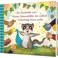 Der kleine Siebenschläfer 8: Die Geschichte vom kleinen Siebenschläfer, der endlich Geburtstag feiern wollte