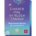 Einfach mal im Regen tanzen