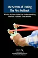 Alwin Ng The Secrets of Trading The First Pullback (Taschenbuch) (US IMPORT)