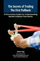 The Secrets of Trading The First Pullback: A Price Actio... | Buch | Zustand gut