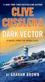 Clive Cussler's Dark Vector (The NUMA Files, Band 19)