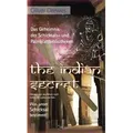 The Indian Secret. Das Geheimnis der Schicksals- und Palmblattbibliotheken Erkenntnisse aus Reisen nach Indien, Sri Lanka und Bali. Was unser