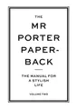 The Mr Porter Paperback: The Manual for a Stylish by Langmead, Jeremy 0500291276