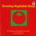 Growing Vegetable Soup (Voyager Books)
