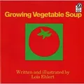 Growing Vegetable Soup