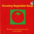 Lois Ehlert Growing Vegetable Soup (Taschenbuch)