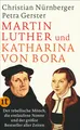 Petra Gerster / Martin Luther und Katharina von Bora /  9783458363064
