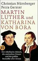 Martin Luther und Katharina von Bora: Der rebellisc... | Buch | Zustand sehr gut