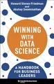 Winning With Data Science: A Handbook for Business Leaders