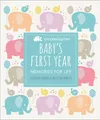 Baby's First Year: Memories for Life - A Keepsake Journal of Milestone Moments
