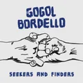 Gogol Bordello Seekers and Finders (Vinyl) 12" Album with MP3