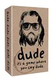 North Star Games Dude Card Game - The Game Where You Say Dude