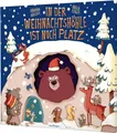 In der Weihnachtshöhle ist noch Platz: Bilderbuch über Weihnachten & Freundschaft