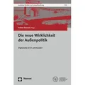 Die neue Wirklichkeit der Außenpolitik / Nomos / Taschenbuch