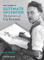 Don Iwerks Walt Disney's Ultimate Inventor (Gebundene Ausgabe)