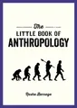 The Little Book of Anthropology: A P..., Barrage, Rasha