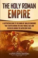 The Holy Roman Empire: A Captivating Guide to the U... | Buch | Zustand sehr gut