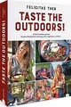 Foodtruckerin Kochbuch: Taste the Outdoors! 55 Reze... | Buch | Zustand sehr gut