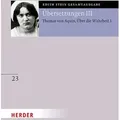 Übersetzung: Des Hl. Thomas von Aquino Untersuchungen über die Wahrheit - Quaestiones disputatae de veritate 1 von Edith Stein / Herder Verlag GmbH /