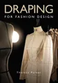 Draping for Fashion Design by Parker, Theresa