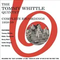 Complete Recordings 1958-59 by Tommy Whittle Quintet/Tommy Whittle