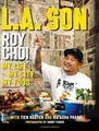 L.A. Son: My Life, My City, My Food von Choi, Roy, Nguye... | Buch | Zustand gut