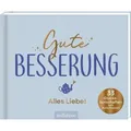 Gute Besserung – Alles Liebe!