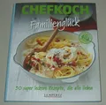 Kochbuch Chefkoch Familienglück 50 super leckere Rezepte kochen backen Buch Neu!