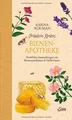 Fräulein Grüns Bienenapotheke: Natürliche Anwendungen mit Bienenprodukten und Heilkräutern