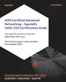 AWS Certified Advanced Networking – Specialty (ANS-C01) Certification Guide: A pragmatic guide to acing the AWS ANS-C01 exam