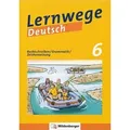 Lernwege Deutsch: Rechtschreiben / Grammatik / Zeichensetzung 6