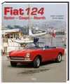 Fiat 124: Spider - Coupé - Abarth | KULT-LIMOUSINEN AUS ITALIEN