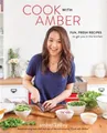 Amber Kelley Cook with Amber (Taschenbuch)