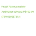 Peach Aktenvernichter Aufsetzbar schwarz PS400-00 (7640169587313)