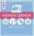 Sachbuch Nähen lernen Bild für Bild Sehen, verstehen, nähen. Schnell und erfolg Frechverlag
