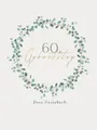 Gästebuch 60 Geburtstag: Buch zum Eintragen für Glückwünsche und die schönsten Fotos der Gäste I Geschenk für Frau oder Mann I Geschenkidee 60. Geburtstag