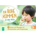 Zur Ruhe kommen in der Kita von Bettina Langner / Verlag an der Ruhr GmbH / Sonstige
