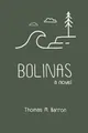 Bolinas (Bocas Trilogy) by Barron, Thomas M.