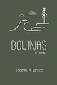Bolinas: a novel (Bocas Trilogy, Band 3) von Barron... | Buch | Zustand sehr gut