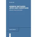 Hebrew between Jews and Christians / De Gruyter / Taschenbuch