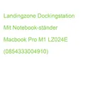 Landingzone Dockingstation Mit Notebook-ständer Macbook Pro M1 LZ024E (085433300